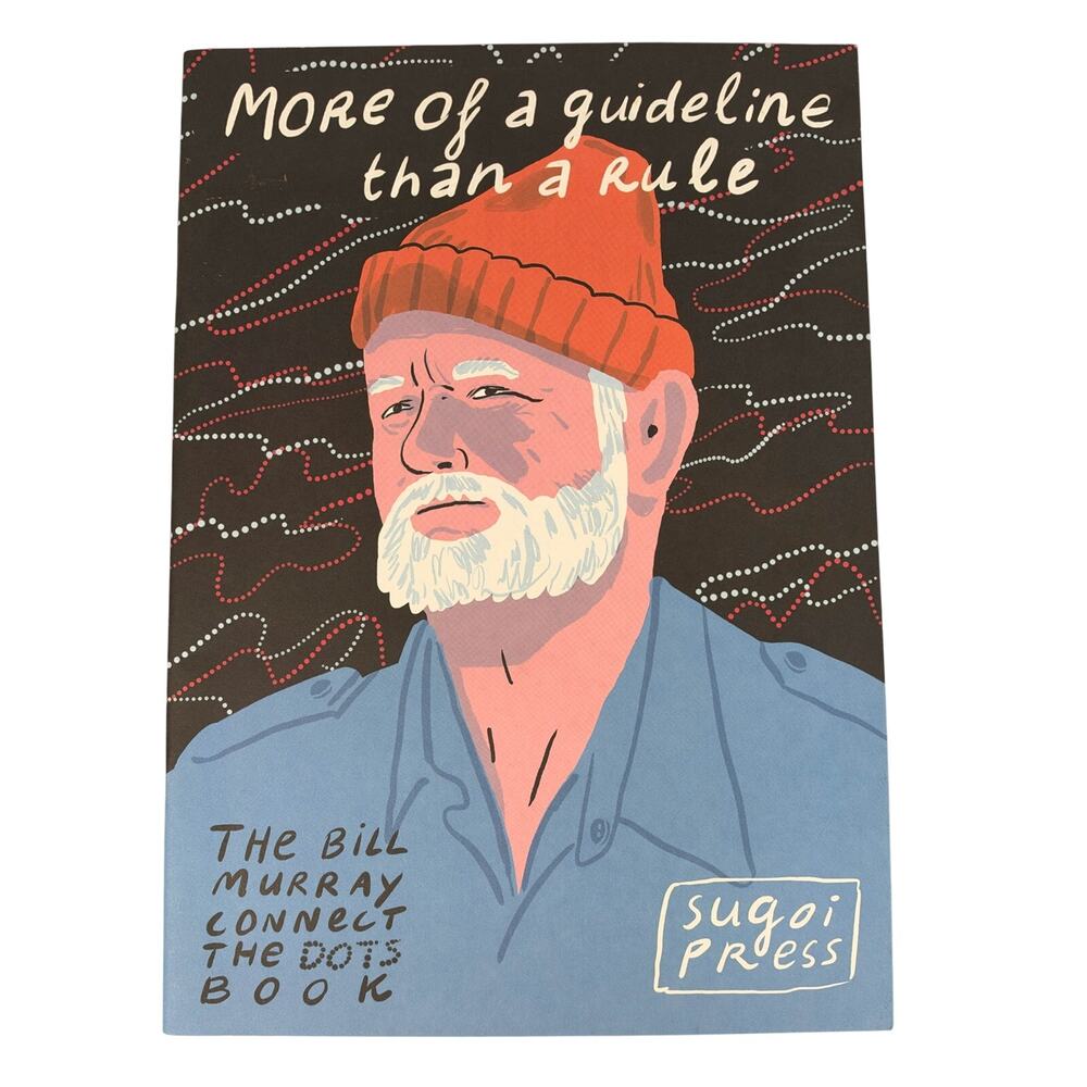 The Bill Murray Connect the Dots Book More of a Guideline Than a Rule